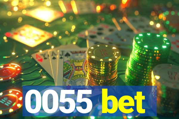 0055 bet